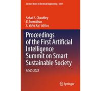Proceedings of the First Artificial Intelligence Summit on Smart Sustainable Society: AISSS 2023: 1259 (Lecture Notes in Electrical Engineering)