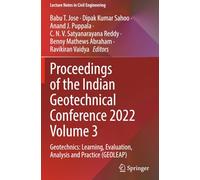 Proceedings of the Indian Geotechnical Conference 2022 Volume 3: Geotechnics: Learning, Evaluation, Analysis and Practice (GEOLEAP) (Lecture Notes in Civil Engineering)