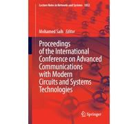 Proceedings of the International Conference on Advanced Communications with Modern Circuits and Systems Technologies: 1852 (Lecture Notes in Networks and Systems, 1852)