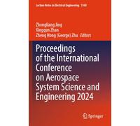 Proceedings of the International Conference on Aerospace System Science and Engineering 2024: 1360 (Lecture Notes in Electrical Engineering, 1360)