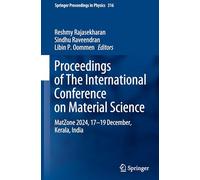 Proceedings of The International Conference on Material Science: MatZone-2024, 17-19 December, Kerala, India: 316 (Springer Proceedings in Physics, 316)