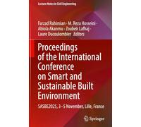 Proceedings of the International Conference on Smart and Sustainable Built Environment: SASBE2025, 3-5 November, Lille, France: 844 (Lecture Notes in Civil Engineering, 844)