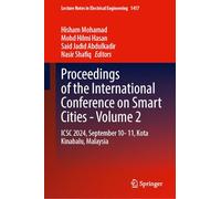 Proceedings of the International Conference on Smart Cities - Volume 2: ICSC 2024, September 10-11, Kota Kinabalu, Malaysia: 1417 (Lecture Notes in Electrical Engineering, 1417)