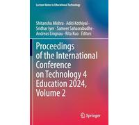 Proceedings of the International Conference on Technology 4 Education 2024, Volume 2 (Lecture Notes in Educational Technology)