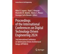 Proceedings of the International Conferences on Digital Technology Driven Engineering 2024: 2nd International Conference on Optimization Driven ... (Lecture Notes in Civil Engineering)