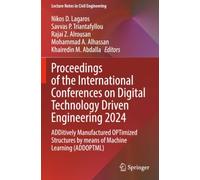 Proceedings of the International Conferences on Digital Technology Driven Engineering 2024: ADDitively Manufactured OPTimized Structures by means of ... (Lecture Notes in Civil Engineering)