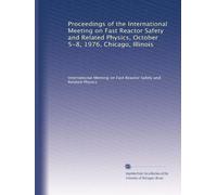 Proceedings of the International Meeting on Fast Reactor Safety and Related Physics, October 5-8, 1976, Chicago, Illinois: Volume 2