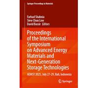 Proceedings of the International Symposium on Advanced Energy Materials and Next-Generation Storage Technologies: AEMST 2025, July 27-29, Bali, Indonesia: 115 (Springer Proceedings in Materials, 115)