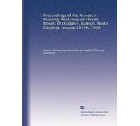 Proceedings of the Research Planning Workshop on Health Effects of Oxidants, Raleigh, North Carolina, January 28-30, 1980