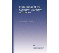 Proceedings of the Rochester Academy of Science: Volume 4