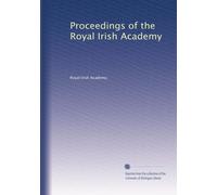 Proceedings of the Royal Irish Academy: Volume 22