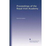 Proceedings of the Royal Irish Academy: Volume 26