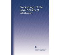 Proceedings of the Royal Society of Edinburgh: Volume 29