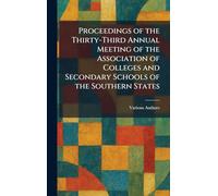 Proceedings of the Thirty-third Annual Meeting of the Association of Colleges and Secondary Schools of the Southern States