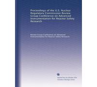 Proceedings of the U.S. Nuclear Regulatory Commission Review Group Conference on Advanced Instrumentation for Reactor Safety Research