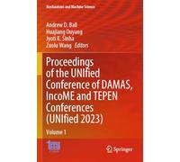 Proceedings of the UNIfied Conference of DAMAS, IncoME and TEPEN Conferences (UNIfied 2023): Volume 1: 151 (Mechanisms and Machine Science)