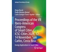 Proceedings of the VII Ibero-American Congress of Smart Cities, ICSC-Cities 2024, 12-14 November, San Carlos, Costa Rica: Energy Applications in Smart Cities (Springer Proceedings in Energy)