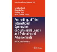 Proceedings of Third International Symposium on Sustainable Energy and Technological Advancements: ISSETA 2024, Volume 2: 1254 (Lecture Notes in Electrical Engineering, 1254)