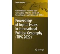 Proceedings of Topical Issues in International Political Geography (TIPG 2022) (Springer Geography)