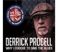 Procell, Derrick - Why I Choose to Sing the Blues