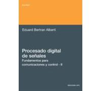 Procesado Digital De Señales Ii: Fundamentos Para Comunicaciones Y Con