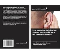 Procesamiento digital de signos: una ayuda para las personas sordas