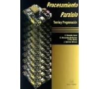 Procesamiento Paralelo Teoria Y Programacion