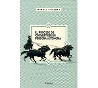 Proceso de convertirse en perona autónoma,El (fuera de colección)