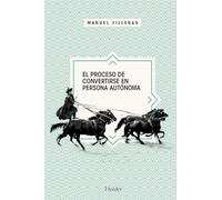 Proceso de convertirse en perona autónoma,El (fuera de colección)