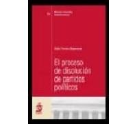 Proceso De Disolucion De Partidos Politicos
