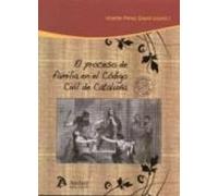 Proceso De Familia En El Codigo Civil De Cataluña: Analisis De La S Pr