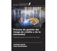 Proceso de gestión del riesgo de crédito y de la morosidad: Perspectivas de gestión en los bancos marroquíes