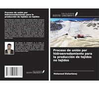 Proceso de unión por hidroenredamiento para la producción de tejidos no tejidos