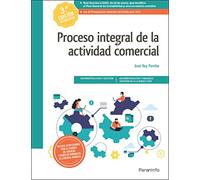 Proceso Integral De La Actividad Comercial 3.ª Edicion 2021 (Administración y Gestión)