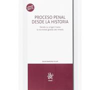 Proceso Penal Desde la Historia (Teoría)
