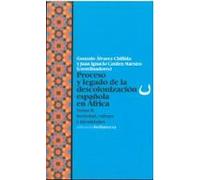 proceso y legado de la descolonización española en áfrica. tomo i i