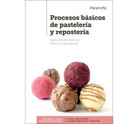 Procesos básicos de pastelería y repostería (Hostelería y Turismo)