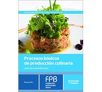 Procesos básicos de producción culinaria (Hostelería y Turismo)