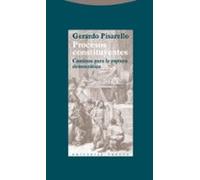 Procesos Constituyentes: Caminos Para La Ruptura Democratica