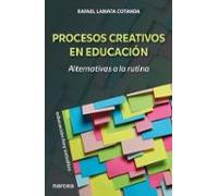 Procesos creativos en educación