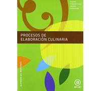 Procesos de elaboración culinaria. Libro del alumno (Ciclos formativos)