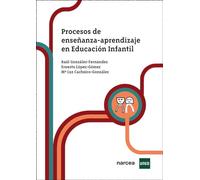 Procesos de enseñanza-aprendizaje en Educación Infantil.: 6 (Obras Básicas)