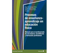 Procesos de enseñanza y aprendizaje en educación física. M | Aa. Vv.