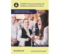 Procesos de gestión de calidad en hostelería y turismo. HOTA0308 - Recepción en alojamientos