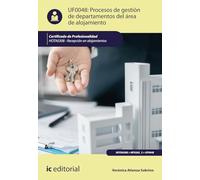 Procesos de gestión de departamentos del área de alojamiento. HOTA0308 - Recepción en alojamientos
