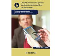 Procesos de gestión de departamentos del área de alojamiento. HOTA0308 - Recepción en alojamientos
