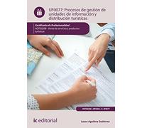 Procesos de gestión de unidades de información y distribución turísticas . HOTG0208 - Venta de productos y servicios turísticos