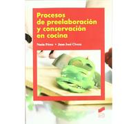 Procesos de preelaboración y conservación en cocina (SIN COLECCION)