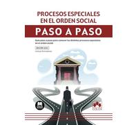 Procesos especiales en el orden social. Paso a paso: Guía paso a paso para conocer los distintos procesos especiales en el orden social: 1