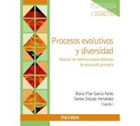 Procesos evolutivos y diversidad: Manual de referencia para docentes de educación primaria (Psicología)